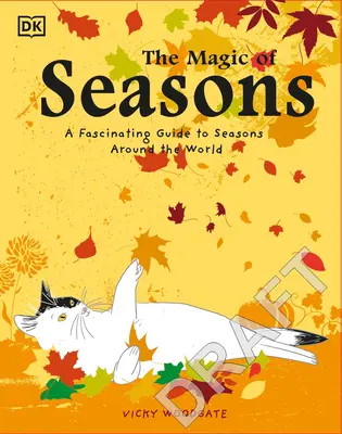 Kouzlo ročních období: Kouzlo ročních období: fascinující průvodce ročními obdobími po celém světě - The Magic of Seasons: A Fascinating Guide to Seasons Around the World