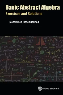 Základy abstraktní algebry: Exercises and Solutions (Cvičení a řešení) - Basic Abstract Algebra: Exercises and Solutions
