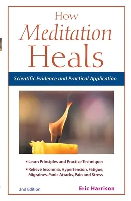 Jak meditace léčí: Vědecké důkazy a praktické aplikace - How Meditation Heals: Scientific Evidence and Practical Applications
