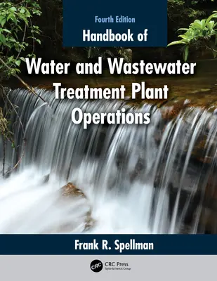 Příručka provozu vodovodů a čistíren odpadních vod - Handbook of Water and Wastewater Treatment Plant Operations