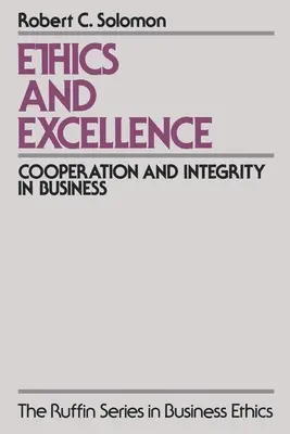 Etika a dokonalost: Spolupráce a integrita v podnikání - Ethics and Excellence: Cooperation and Integrity in Business