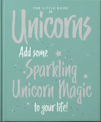 Malá kniha jednorožců - The Little Book of Unicorns