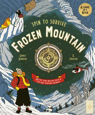Točit, abyste přežili: Mrazivá hora: Rozhodni o svém osudu s vyskakovacím otáčecím kolečkem štěstí. - Spin to Survive: Frozen Mountain: Decide Your Destiny with a Pop-Out Fortune Spinner