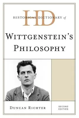 Historický slovník Wittgensteinovy filosofie, druhé vydání - Historical Dictionary of Wittgenstein's Philosophy, Second Edition