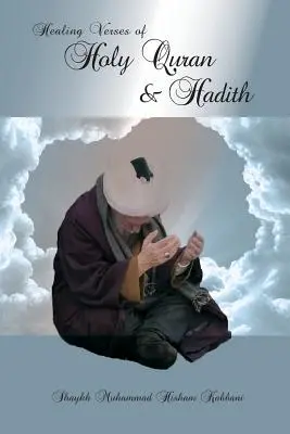 Léčivé verše z Koránu a hadísů - Healing Verses of Holy Quran & Hadith
