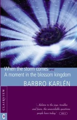 Když přijde bouře & chvíle v království květů - When the Storm Comes & a Moment in the Blossom Kingdom