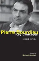 Pierre Bourdieu: Klíčové koncepty - Pierre Bourdieu: Key Concepts