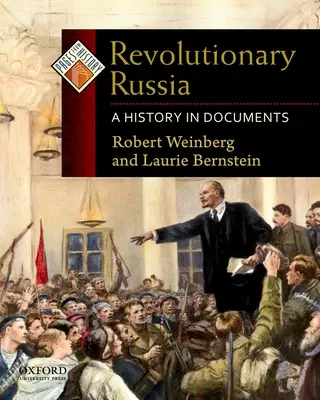 Revoluční Rusko: Dějiny v dokumentech - Revolutionary Russia: A History in Documents