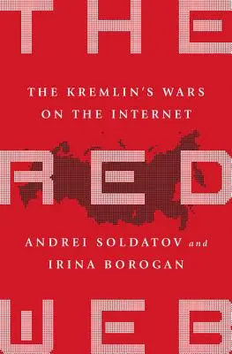 Rudá síť: Války Kremlu na internetu - The Red Web: The Kremlin's Wars on the Internet