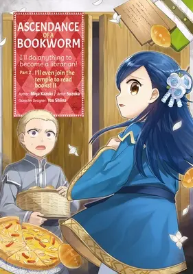 Ascendance of a Bookworm (Manga): část 2 svazek 2 - Ascendance of a Bookworm (Manga) Part 2 Volume 2