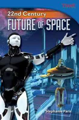 22. století: Budoucnost vesmíru - 22nd Century: Future of Space