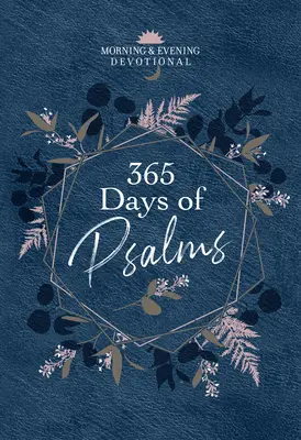 365 dní žalmů: Ranní a večerní pobožnost - 365 Days of Psalms: Morning & Evening Devotional