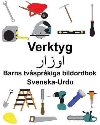 Svenska-Urdu Verktyg Dětská dvojjazyčná obrázková kniha - Svenska-Urdu Verktyg Barns tvsprkiga bildordbok