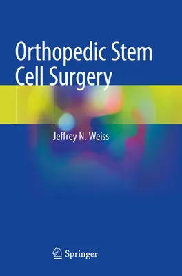 Ortopedická chirurgie kmenových buněk - Orthopedic Stem Cell Surgery