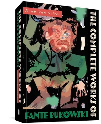 Kompletní dílo Fante Bukowského - The Complete Works of Fante Bukowski