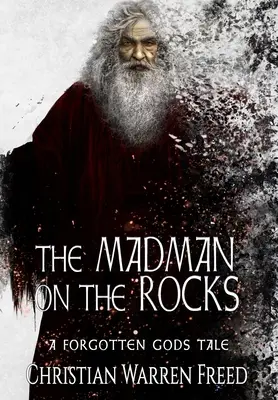 Šílenec na skalách - The Madman on the Rocks