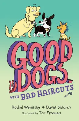Hodní psi se špatnými účesy - Good Dogs with Bad Haircuts