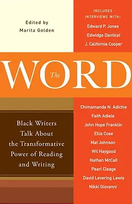 Slovo: Černošští spisovatelé hovoří o transformační síle čtení a psaní - The Word: Black Writers Talk about the Transformative Power of Reading and Writing