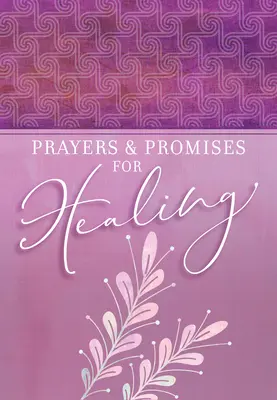 Modlitby a sliby za uzdravení - Prayers & Promises for Healing