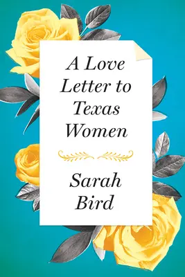 Milostný dopis texaským ženám - A Love Letter to Texas Women