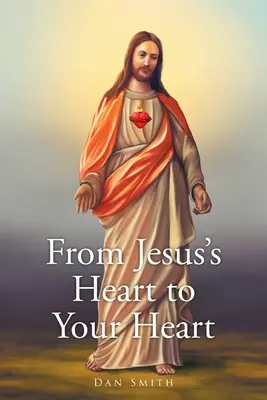 Z Ježíšova srdce do tvého srdce - From Jesus's Heart to Your Heart