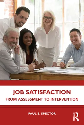 Pracovní spokojenost: Od hodnocení k intervenci - Job Satisfaction: From Assessment to Intervention