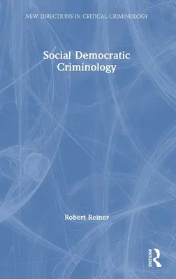 Sociálnědemokratická kriminologie - Social Democratic Criminology