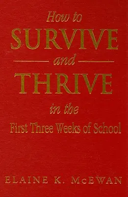 Jak přežít a prosperovat v prvních třech týdnech školy - How to Survive and Thrive in the First Three Weeks of School