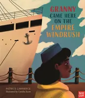 Babička sem přijela na lodi Empire Windrush - Granny Came Here on the Empire Windrush