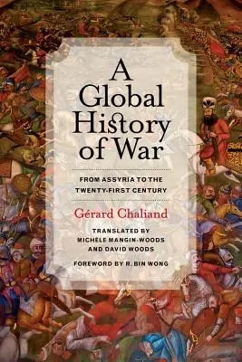 Globální dějiny válek: Od Asýrie po 21. století - A Global History of War: From Assyria to the Twenty-First Century