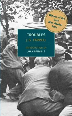 Potíže: Vítěz Man Bookerovy ceny za beletrii 2010“ - Troubles: Winner of the 2010 Lost Man Booker Prize