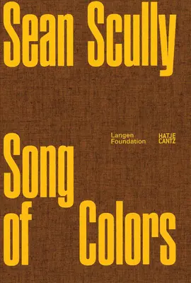 Sean Scully: Píseň barev - Sean Scully: Song of the Colours