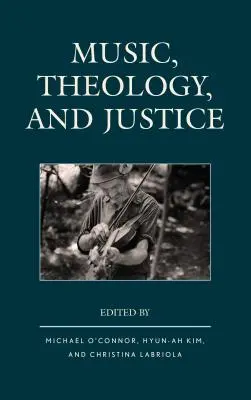 Hudba, teologie a spravedlnost - Music, Theology, and Justice