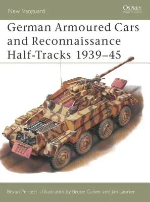 Německé obrněné automobily a průzkumné polopásy 1939-45 - German Armoured Cars and Reconnaissance Half-Tracks 1939-45