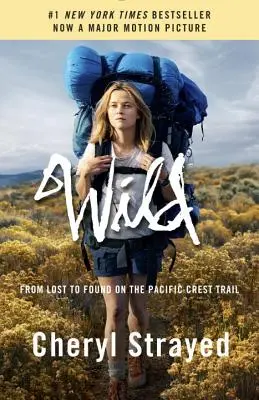 Divočina: Od ztraceného k nalezenému na Pacifické hřebenové stezce (Wild: From Lost to Found on the Pacific Crest Trail) - Wild: From Lost to Found on the Pacific Crest Trail