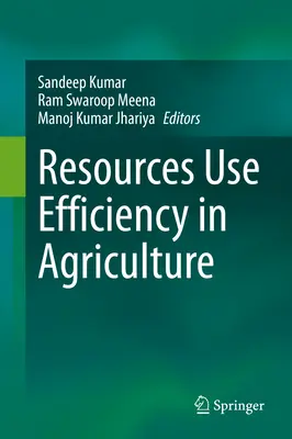 Efektivní využívání zdrojů v zemědělství - Resources Use Efficiency in Agriculture