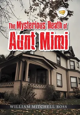Záhadná smrt tety Mimi - The Mysterious Death of Aunt Mimi