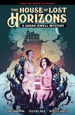Dům ztracených obzorů: Záhada Sarah Jewellové - The House of Lost Horizons: A Sarah Jewell Mystery