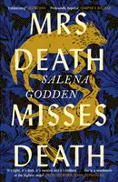 Paní Smrt postrádá smrt - Mrs Death Misses Death