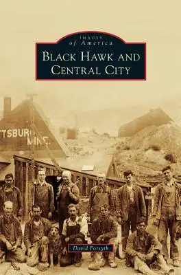 Černý jestřáb a Central City - Black Hawk and Central City