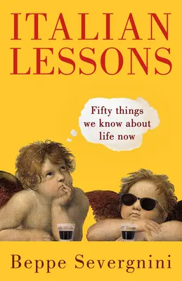 Lekce italštiny: Padesát věcí, které víme o životě teď - Italian Lessons: Fifty Things We Know about Life Now
