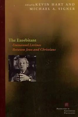 Exorbitant: Emmanuel Levinas mezi židy a křesťany - The Exorbitant: Emmanuel Levinas Between Jews and Christians