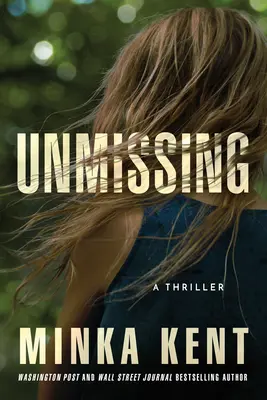Nepřehlédnutelné: Thriller - Unmissing: A Thriller