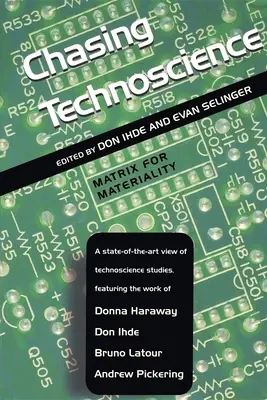 Honba za technovědou: Matrice pro materialitu - Chasing Technoscience: Matrix for Materiality