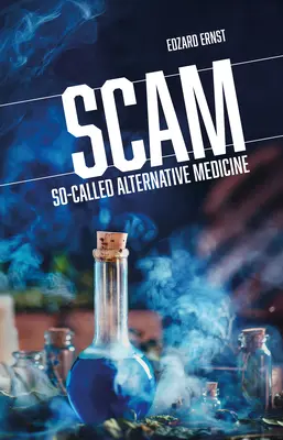 Podvod: Takzvaná alternativní medicína - Scam: So-Called Alternative Medicine