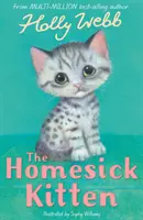 Koťátko, kterému se stýská po domově - Homesick Kitten