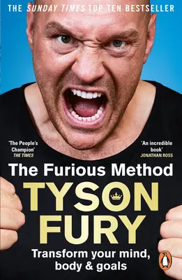 Zuřivá metoda: Přeměňte svou mysl, tělo a cíle - The Furious Method: Transform Your Mind, Body & Goals