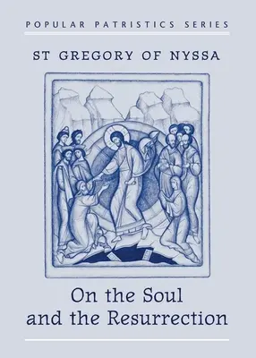 O duši a vzkříšení - On the Soul and Resurrection