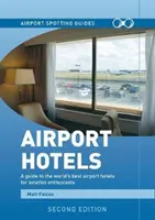 Hotely na letištích - Airport Spotting Hotels