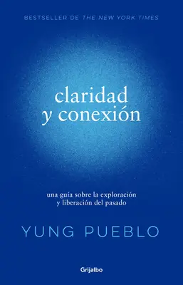 Claridad Y Conexin / Jasnost a spojení - Claridad Y Conexin / Clarity & Connection